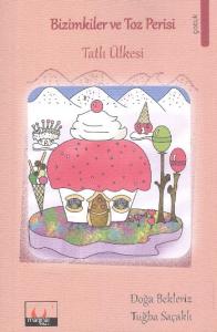 Bizimkiler ve Toz Perisi Tatlı Ülkesi