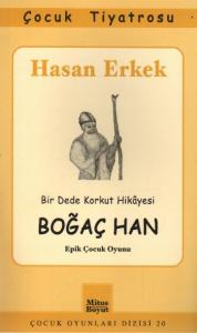 Boğaç Han  Bir Dede Korkut Hikayesi