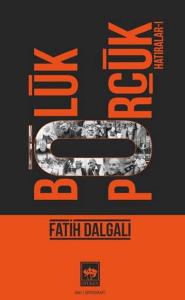 Bölük Pörçük Hatıralar 1