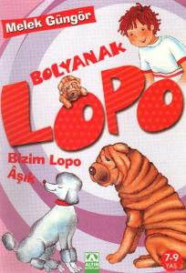 Bolyanak Lopo 4 Bizim Lopo Aşık