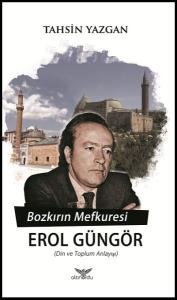 Bozkırın Mefkuresi Erol Güngör