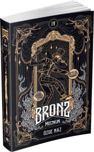 Bronz 4: Mecnun
