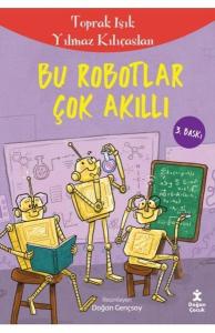 Bu Robotlar Çok Akıllı