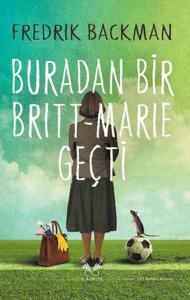 Buradan Bir Britt - Marie Geçti