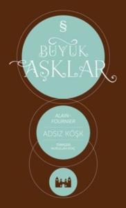 Büyük Aşklar - Adsız Köşk