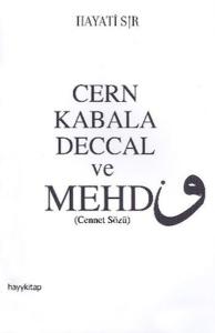 Cern Kabala Deccal ve Mehdi (Cennet Sözü)