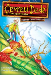 Çevreci Dede 1 - Yaklaşan Tehlike