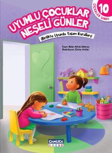 Çiçekler Sınıfı 10 - Uyumlu Çocuklar Neşeli Günler