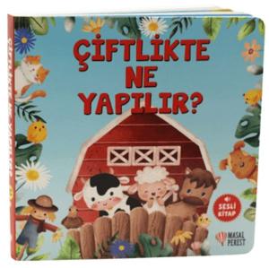 Çiftlikte Ne Yapılır?