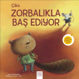 Çiko Zorbalıklarla Baş Ediyor