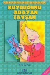 Çikolata Öyküler - Kuyruğunu Arayan Tavşan