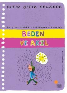 Çıtır Çıtır Felsefe 18 - Beden ve Akıl