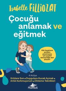 Çocuğu Anlamak ve Eğitmek