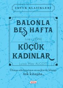 Çocuk Klasikleri - Balonla Beş Hafta - Küçük Kadınlar (Ciltli)