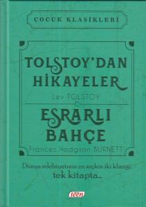 Çocuk Klasikleri - Tolstoydan Hikayeler - Esrarlı Bahçe