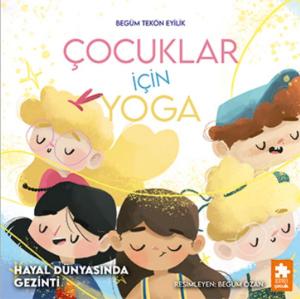 Çocuklar için Yoga  Hayal Dünyasında Gezinti