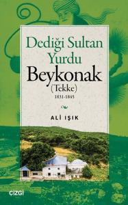 Dediği Sultan Yurdu Beykonak (Tekke) 1831-1845