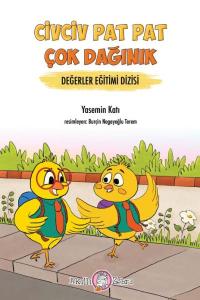 Değerler Eğitimi Dizisi - Civciv Pat Pat Çok Dağınık