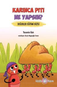Değerler Eğitimi Dizisi - Karınca Pıtı Ne Yapsın?