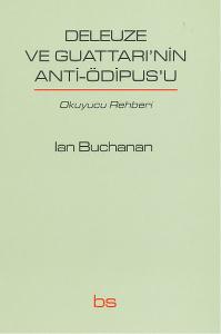 Deleuze ve Guattari'nin Anti-Ödipus'u  Okuyucu Rehberi