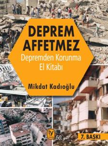 Deprem Affetmez - Depremden Korunma El Kitabı