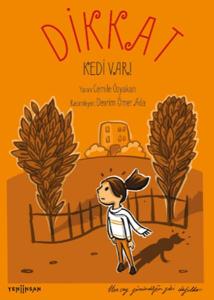 Dikkat Kedi Var
