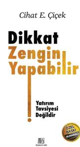 Dikkat Zengin Yapabilir