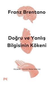 Doğru ve Yanlış Bilgisinin Kökeni