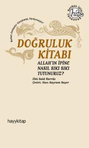 Doğruluk Kitabı  Allah'ın İpine Nasıl Sıkı Sıkı Tutunuruz?