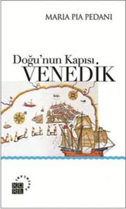 Doğu’nun Kapısı: Venedik