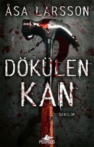 Dökülen Kan - Rebecka Martinsson Serisi 2