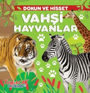 Dokun ve Hisset – Vahşi Hayvanlar