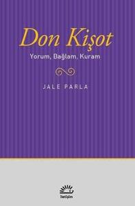 Don Kişot - Yorum, Bağlam, Kuram