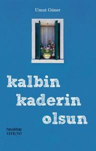 Edebiyat 83 - Kalbin Kaderin Olsun