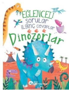 Eğlenceli Sorular İlginç Cevaplar – Dinozorlar