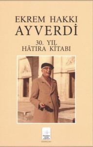 Ekrem Hakkı Ayverdi 30. Yıl Hatıra Kitabı