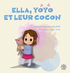 Ella, Yoyo Et Leur Cocon