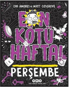 En Kötü Hafta! - Perşembe