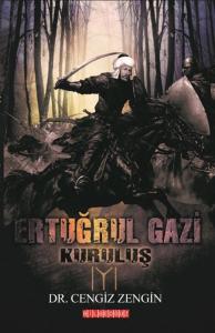 Ertuğrul Gazi  Kuruluş