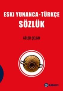 Eski Yunanca - Türkçe Sözlük Ciltli