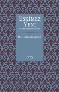 Eskimez Yeni Hz. Peygamber'in Sünneti