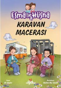 Esma ile Hüsna 8 -  Karavan Macerası