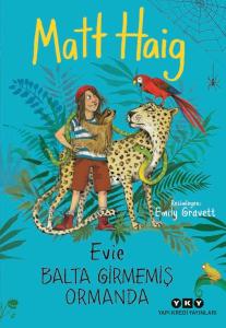 Evie Balta Girmemiş Ormanda