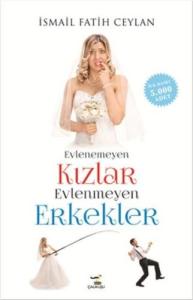 Evlenemeyen Kızlar Evlenmeyen Erkekler