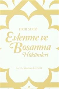 Evlenme ve Boşanma Hükümleri