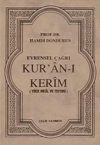 Evrensel Çağrı Kur'an-ı Kerim (Yüce Meal ve Tefsiri)-(Ciltli)