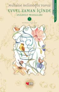 Evvel Zaman İçinde  Anadolu Masalları-1