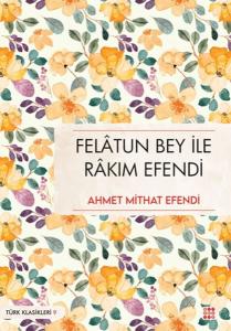Felatun Bey İle Rakım Efendi