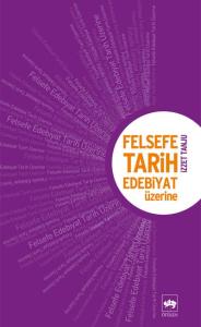 Felsefe, Tarih Edebiyat Üzerine