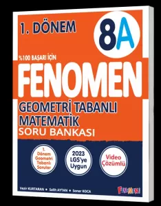 Fenomen Yayınları 8.Sınıf Geometri Tabanlı Matematik A Soru Bankası 1. Dönem